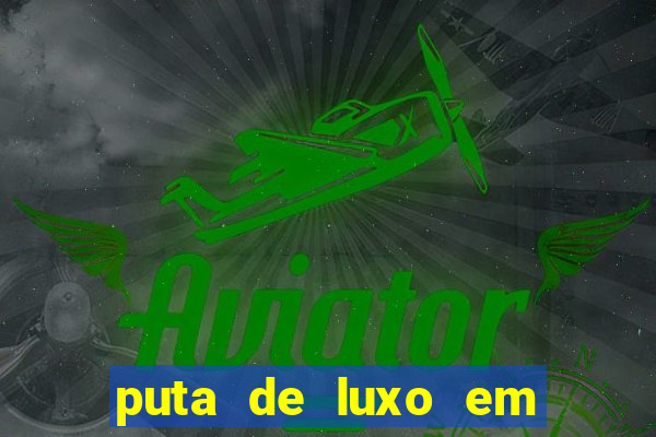 puta de luxo em porto seguro